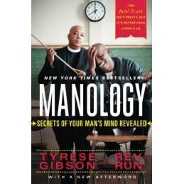 Manology : Secrets of Your Mans Mind Revealed by Tyrese Gibson Book