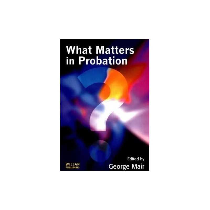 What Matters In Probation Paperback Book