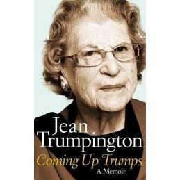 Coming Up Trumps: A Memoir by Jean Trumpington Book