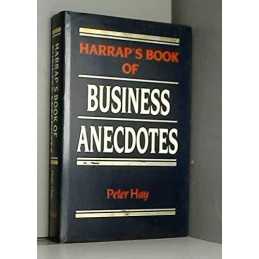 Harraps Book of Business Anecdotes by Hay, Peter Hardback Book  Fast