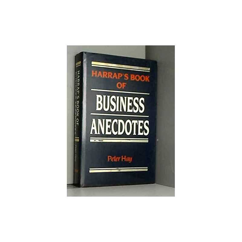 Harraps Book of Business Anecdotes by Hay, Peter Hardback Book  Fast