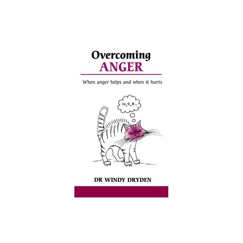 Overcoming Anger: When anger helps and when it ... by Dryden, Dr Windy Paperback