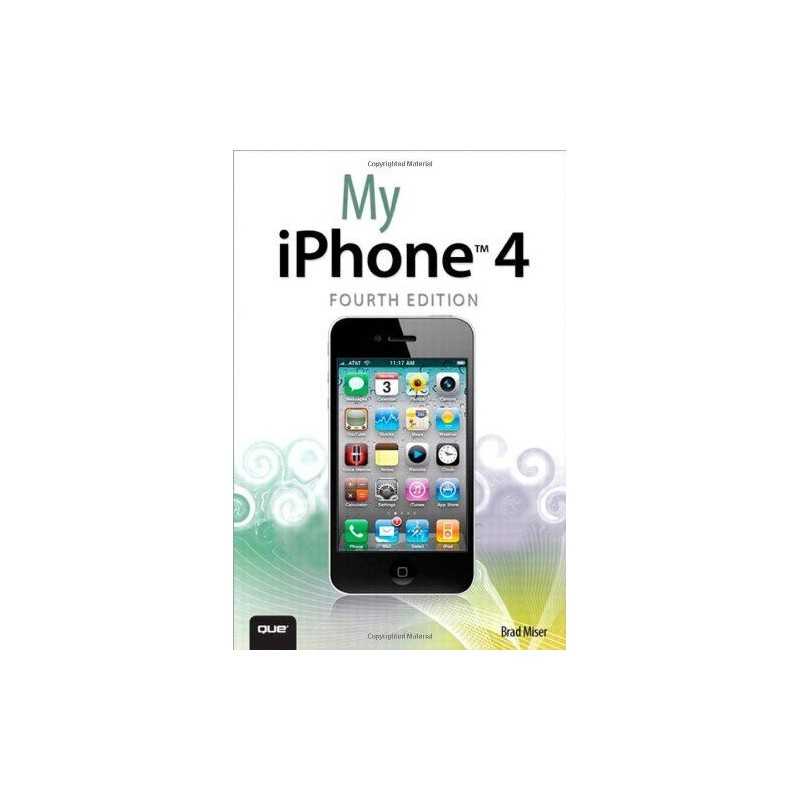 My iPhone (covers 3G, 3Gs and 4 running..., Miser, Brad