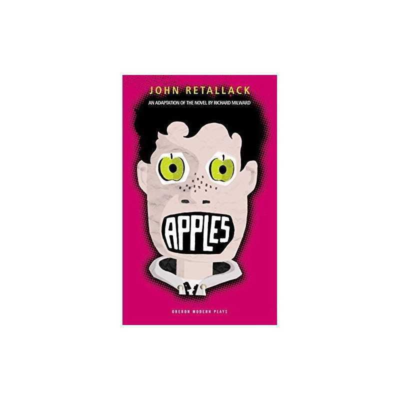 Apples (Oberon Modern Plays), John Retallack