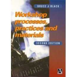 Workshop Processes, Practices and Materials by Black CEng MIEE, Bruce Paperback
