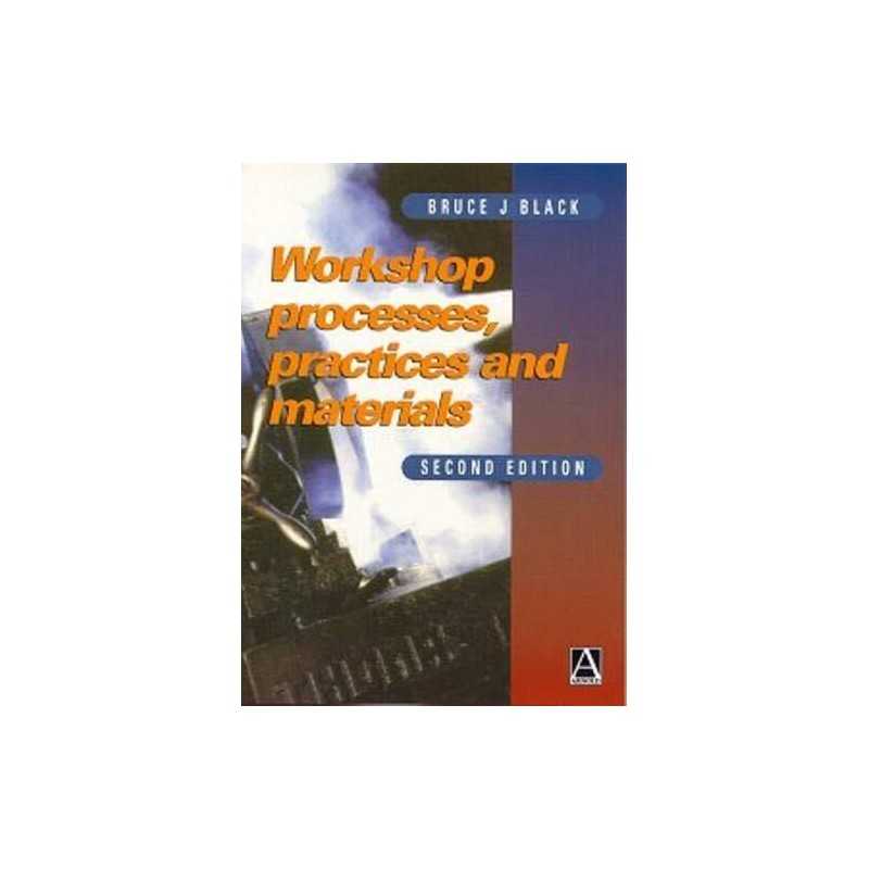 Workshop Processes, Practices and Materials by Black CEng MIEE, Bruce Paperback