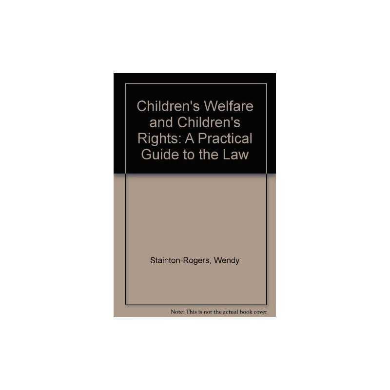 Childrens Welfare & Rights: A Practical Guide to... by Roache, Jeremy Paperback