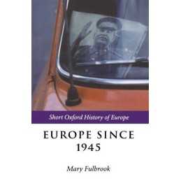 Europe Since 1945 (Short Oxford History Of Europe) (The Short Oxfor... Paperback