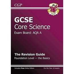 GCSE Core Science AQA A Revision Guide - ..., CGP Books