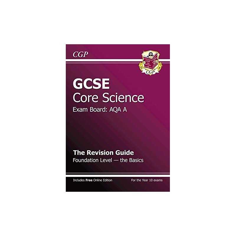 GCSE Core Science AQA A Revision Guide - ..., CGP Books