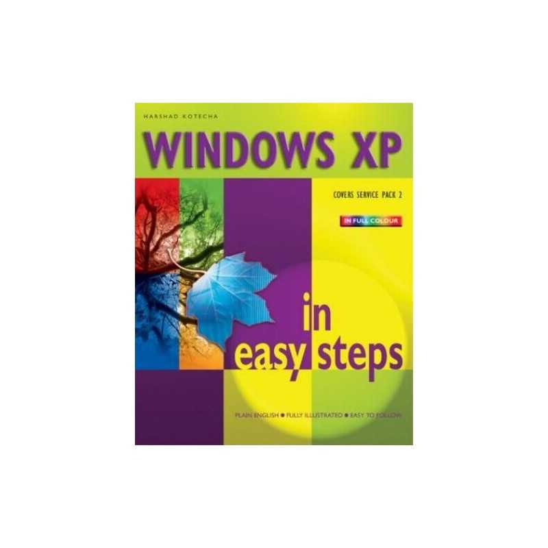Windows XP in Easy Steps: Covers Service Pack 2... by Kotecha, Harshad Paperback