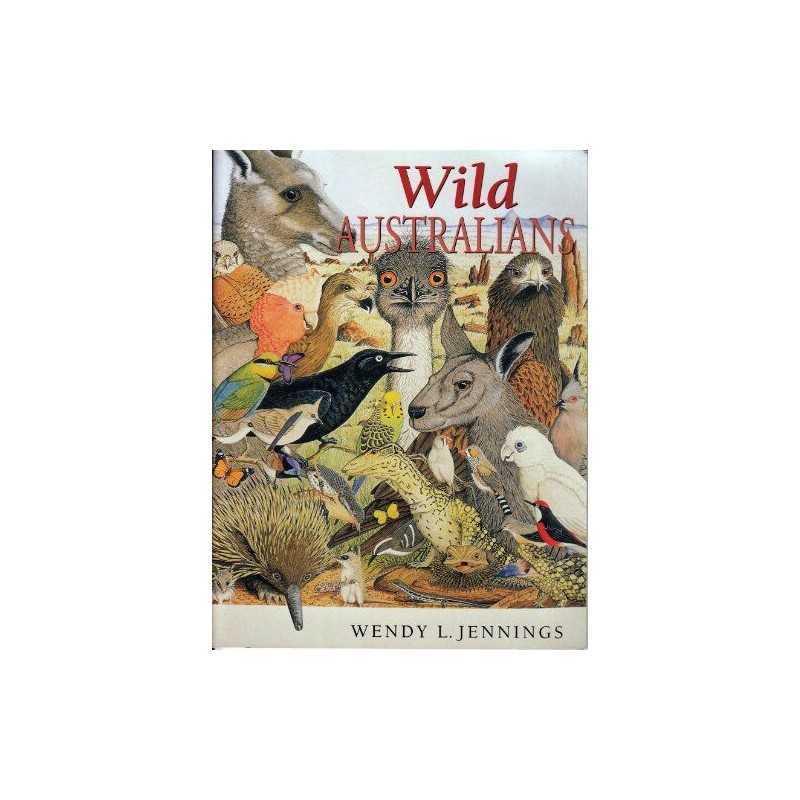 Wild Australians, Jennings, Wendy L.