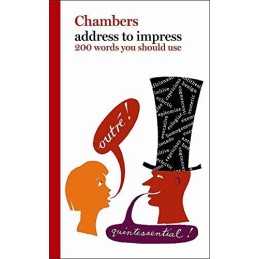 Address to Impress: 200 Words You Should Use by Chambers Dictionary Paperback