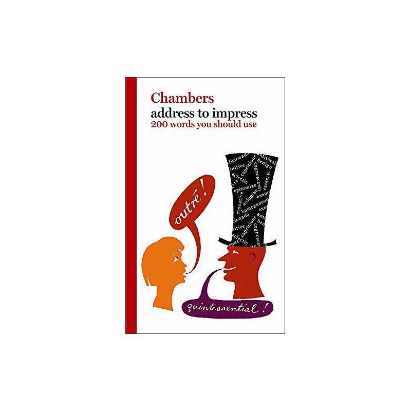 Address to Impress: 200 Words You Should Use by Chambers Dictionary Paperback