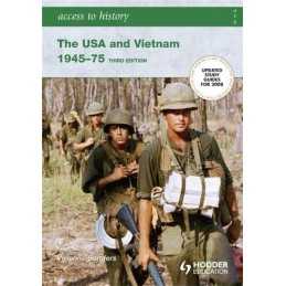 Access to History: The USA and Vietnam 1945-75... by Sanders, Vivienne Paperback