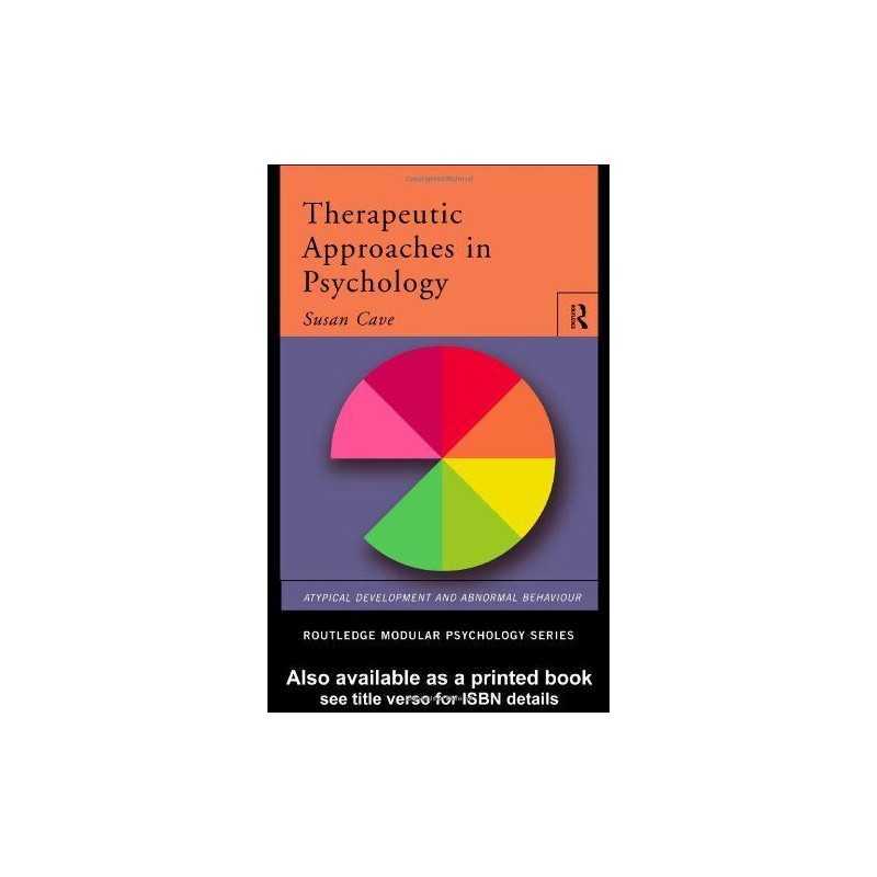 Therapeutic Approaches in Psychology (Routledge Modula... by Cave, Sue Paperback