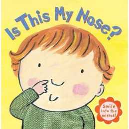Is This My Nose?: Smile Into the Mirror!