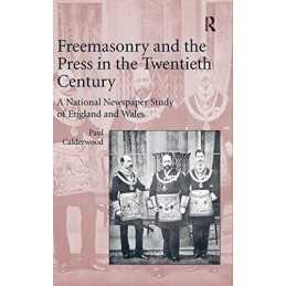 Freemasonry and the Press in the Tw..., Calderwood, Pau