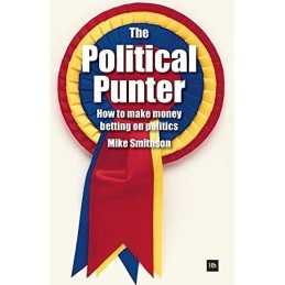 The Political Punter: How to make money betting o... by Smithson, Mike Paperback
