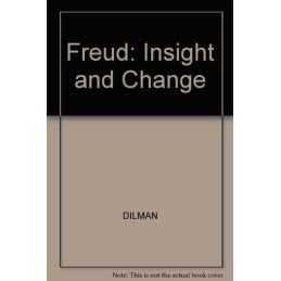 Freud: Insight and Change, DILMAN