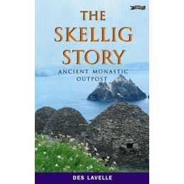 The Skellig Story: Ancient Monastic Ou..., Lavelle, Des
