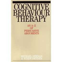 Cognitive Behaviour Therapy: An A-Z of Persuasiv... by Neenan, Michael Paperback