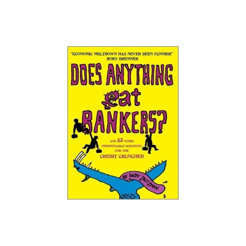 Does Anything Eat Bankers?, Andy Zaltzman