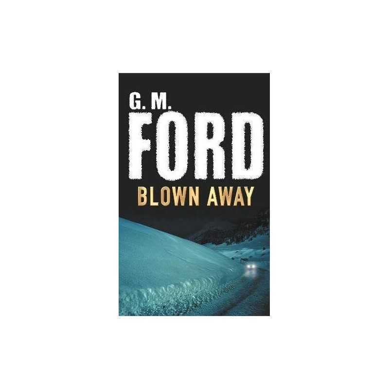 Blown Away by M. Ford, G. Hardback Book