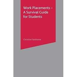Work Placements - A Survival Guide for Stude... by Fanthome, Christine Paperback