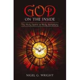God on the Inside: The Holy Spirit in Holy Scri... by Wright, Nigel G. Paperback