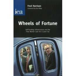 Wheels of Fortune: Self-Funding Infr..., Harrison, Fred
