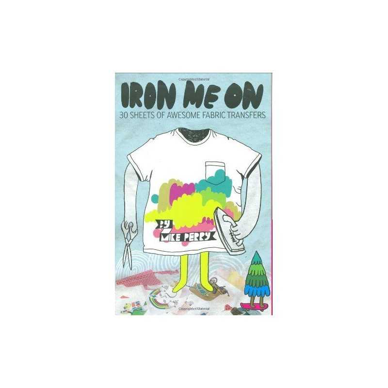 Iron Me on by Mike Perry Kit Book