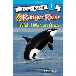 Ranger Rick: I Wish I Was an Orca (I..., Markle, Sandra