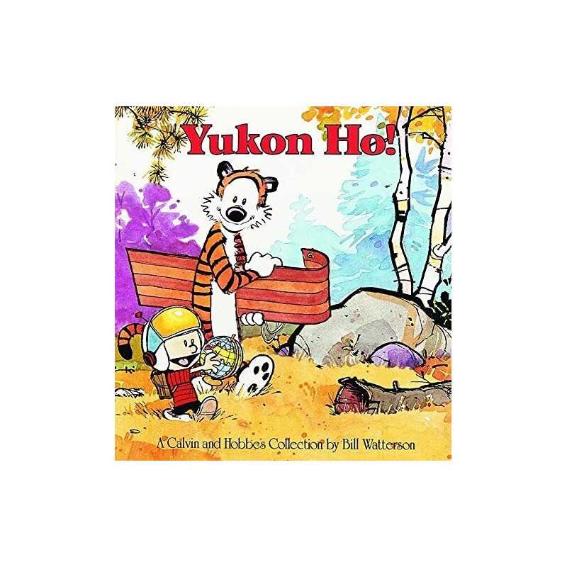 Yukon Ho!: 5 (Calvin and Hobbes) by Watterson, Bill Book