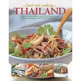 The Food and Cooking of Thailand: Explore an Exotic Cuisine ... by Becky Johnson