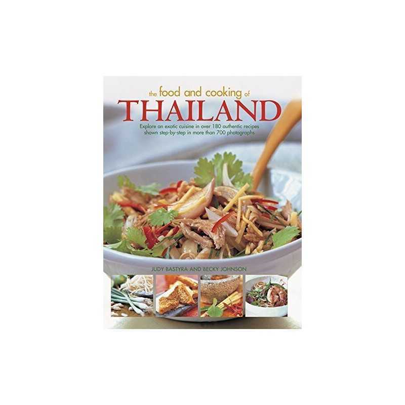 The Food and Cooking of Thailand: Explore an Exotic Cuisine ... by Becky Johnson