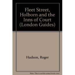Fleet Street, Holborn and the Inns of Court: v. 1 (... by Hudson, Roger Hardback