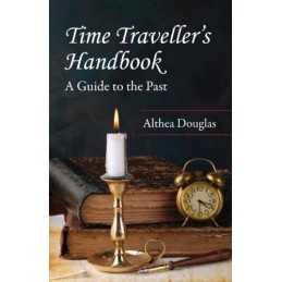 Time Travellers Handbook: What Eve..., Douglas, Althea