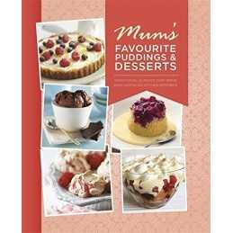 Mums Favourite Puddings and Desserts Book