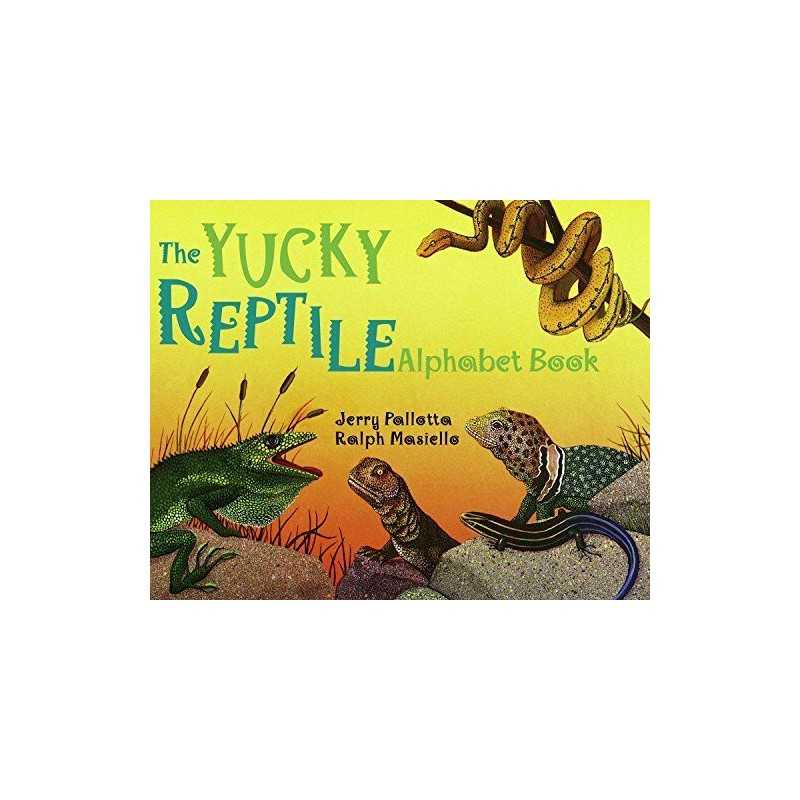 Yucky Reptile Alphabet Book (Jerry Pallottas Alphabet Books) by Jerry Pallotta
