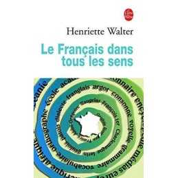 Le Francais Dans Tous Les Sens by Walter, Henriette Paperback Book