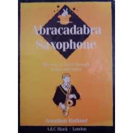 Abracadabra Saxophone: The Way to L..., Rutland, Jonath
