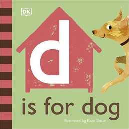 D is for Dog (The Animal Alphabet Library), DK