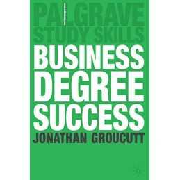 Business Degree Success: A Practical Study Gu... by Groucutt, Jonathan Paperback