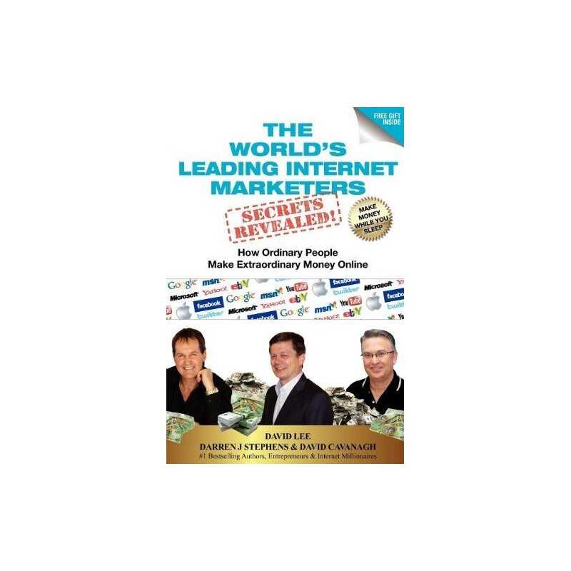 Worlds Leading Internet Marketers S..., Cavanagh, David