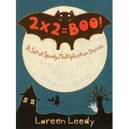 2 X 2  Boo!: A Set of Spooky Multiplication Stories by Leedy, Loreen Book The