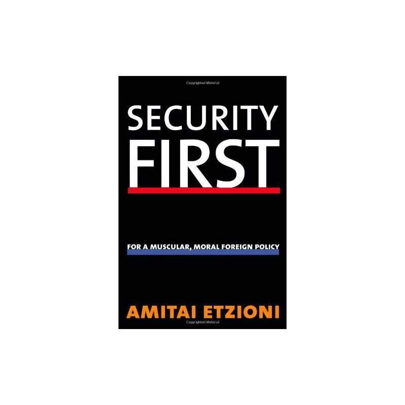 Security First (Future of American Democracy): Fo... by Etzioni, Amitai Hardback