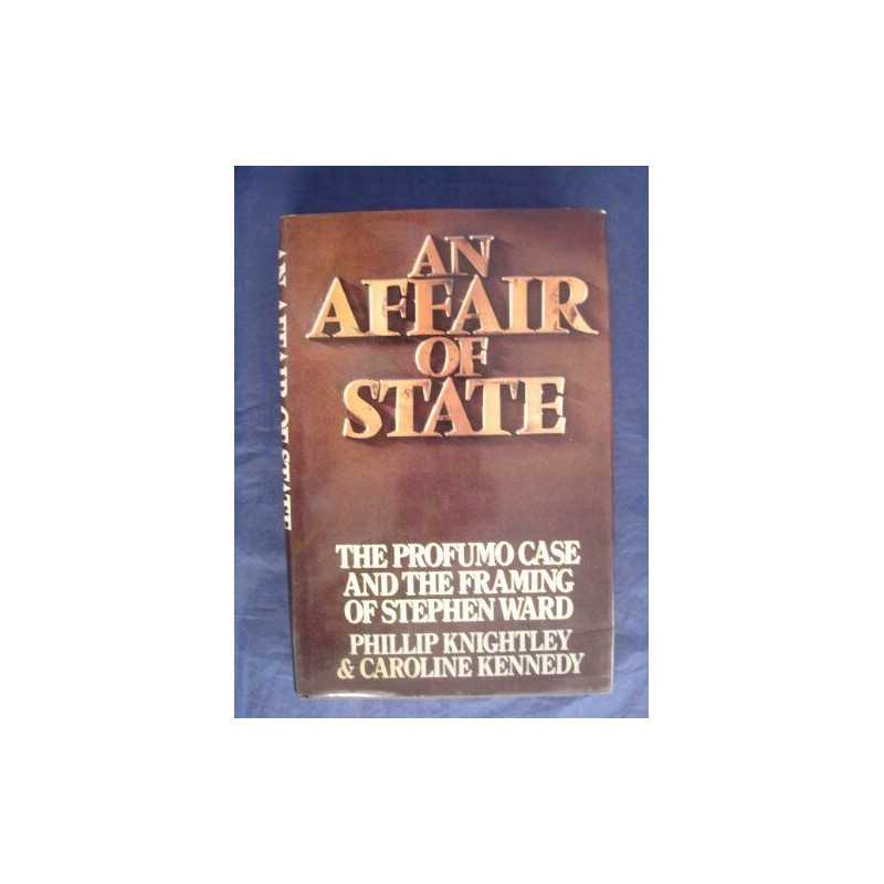 An Affair of State: The Profumo Case and the Fr... by Kennedy, Caroline Hardback