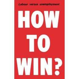 How to Win: Democratic Planning and the Abolition of ... by Benn, Tony Paperback