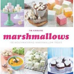 Marshmallows: 100 Mouthwatering Marshmallow Treats by Kinnaird, Tim Book The